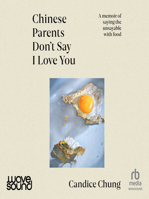 cover image of Chinese Parents Don't Say I Love You